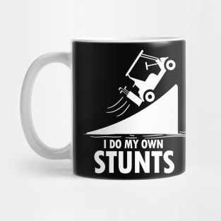 I do My Own Stunts Mug